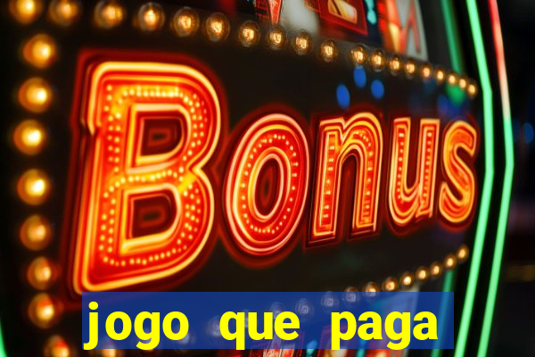jogo que paga dinheiro sem depositar nada